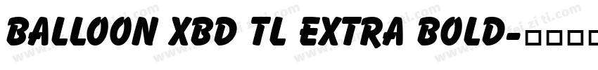 Balloon XBd TL Extra Bold字体转换